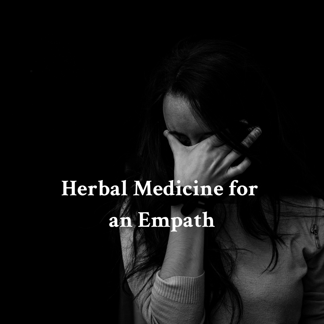 herbs for empaths Apotheka Herbal